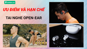 ƯU ĐIỂM VÀ HẠN CHẾ CỦA TAI NGHE OPEN-EAR KHI HOẠT ĐỘNG THỂ THAO