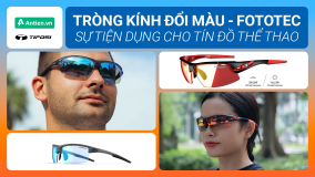 TRÒNG KÍNH ĐỔI MÀU - FOTOTEC: SỰ TIỆN DỤNG CHO TÍN ĐỒ THỂ THAO