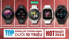 TOP ĐỒNG HỒ THÔNG MINH DƯỚI 10 TRIỆU ĐỒNG ĐÁNG MUA NHẤT 2024