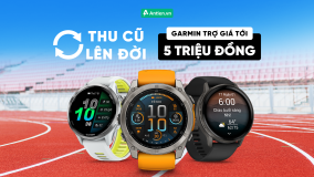 THU CŨ LÊN ĐỜI GARMIN: TRỢ GIÁ TỚI 5 TRIỆU ĐỒNG
