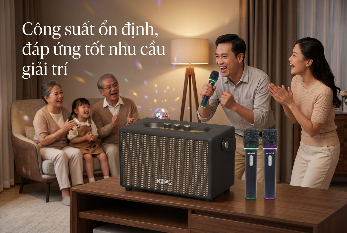 Công suất ổn định, đáp ứng tốt nhu cầu giải trí