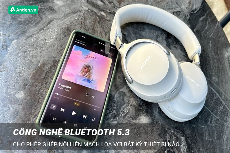 Công nghệ Bluetooth 5.3 cho khả năng kết nối nhanh, mạnh mẽ và đảm bảo tốc độ truyền phát ổn định