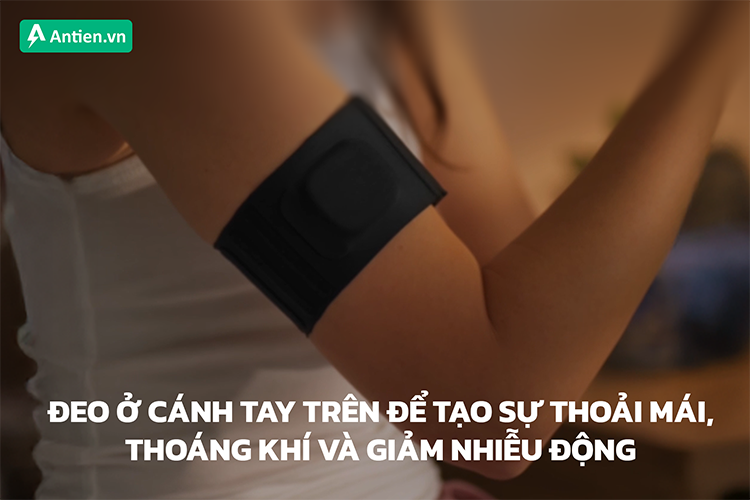 Đeo ở cánh tay trên đảm bảo sự ổn định khi cảm biến hoạt động