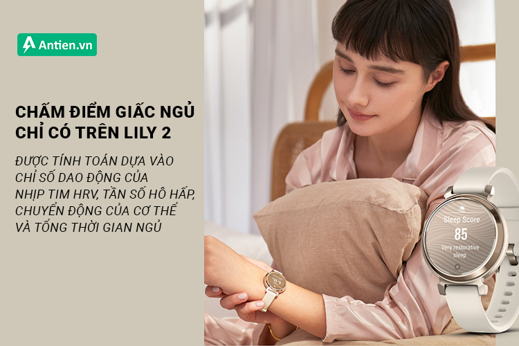 Điểm giấc ngủ là một trong những cải tiến nổi bật trên dòng Lily 2 