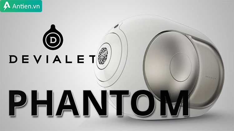 Các mẫu loa Devialet Phantom cuốn hút ngay từ lần đầu