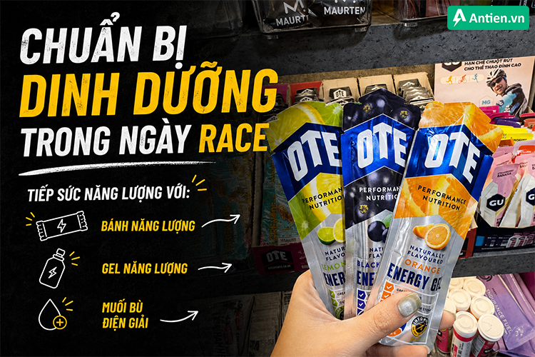 Cần chú trọng dinh dưỡng trước và trong ngày race, trên cả quãng đường chạy 