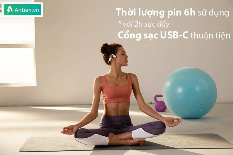 Thoải mái nghe nhạc, gọi điện cả ngày với lượng pin bền bỉ tới 6h sử dụng liên tục