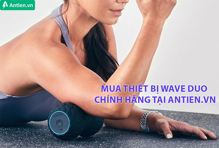 Tìm kiếm thiết bị massage Wave Duo chính hãng, giá tốt nhất tại Antien.vn