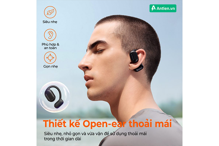 Thiết kế open-ear nhỏ gọn, đảm bảo thoải mái ngay cả khi sử dụng lâu dài