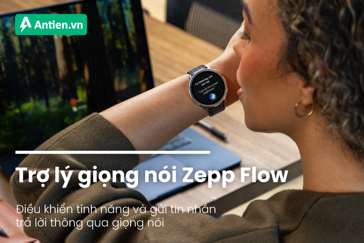 Kiểm soát và nhận cuộc gọi ngay trên cổ tay với trợ lý Zepp Flow