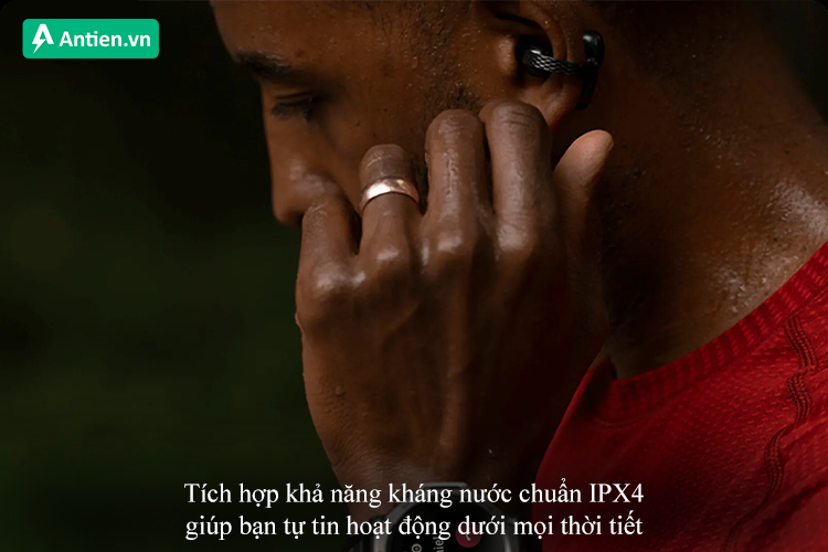 Thoải mái tập luyện ngoài trời với khả năng kháng nước chuẩn IPX4