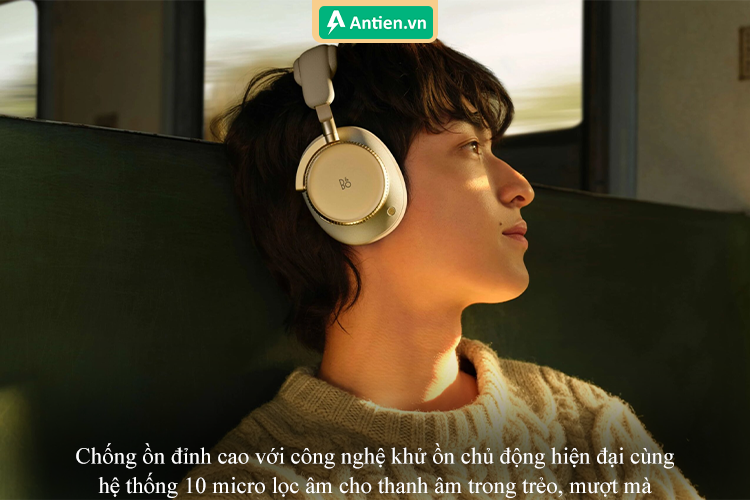 Khử ồn mạnh mẽ cùng công nghệ chống ồn chủ động ANC hiện đại