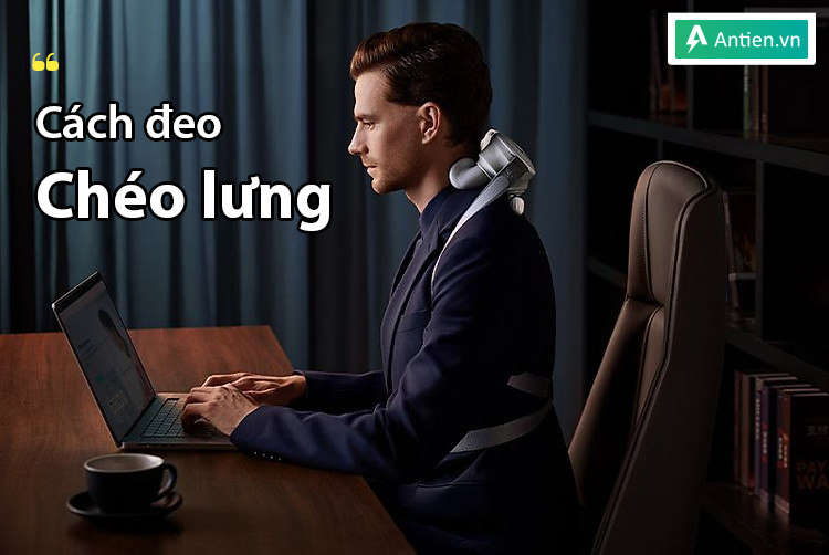 Cách đeo chéo lưng trên SKG H7 giúp bạn có thể làm việc khác một cách đồng thời