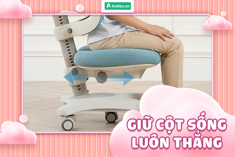 Giữ cho lưng trẻ luôn thẳng và có được tư thế ngồi thoải mái nhất trên ghế thông minh