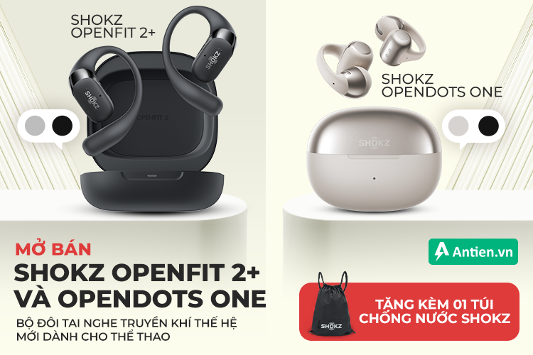 Mở bán tai nghe Shokz OpenFit 2+ và OpenDots One