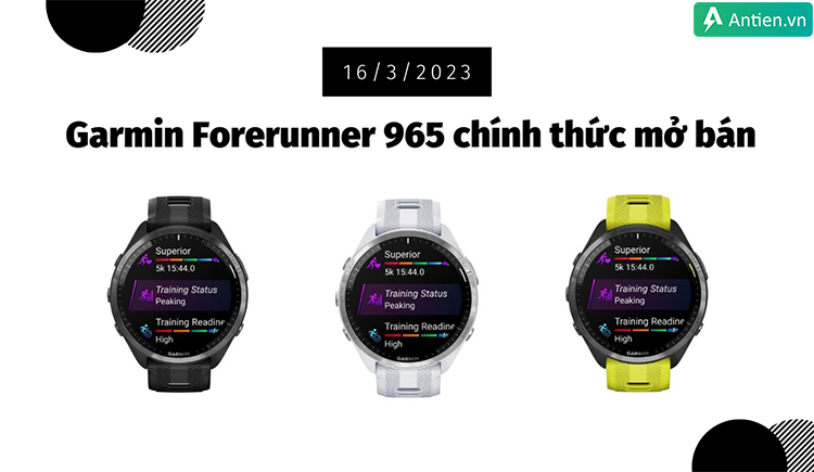 Garmin Forerunner 965 mở bán chính thức ngày 16/3/2023 tại Antien.vn