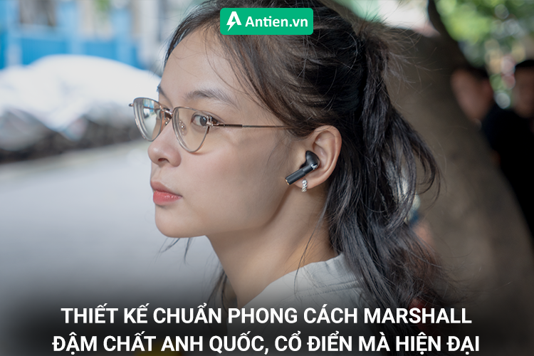 Thiết kế chuẩn phong cách Marshall - Cổ điển đan xen cùng nét hiện đại