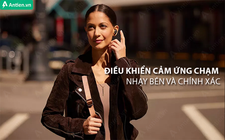 Điều khiển cảm ứng nhạy bén giúp tùy chọn tính năng thuận tiện hơn