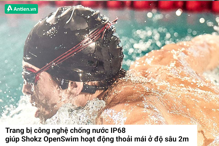 Khả năng chống nước ưu việt cho Shokz OpenSwim hoạt động thoải mái ở độ sâu 2m