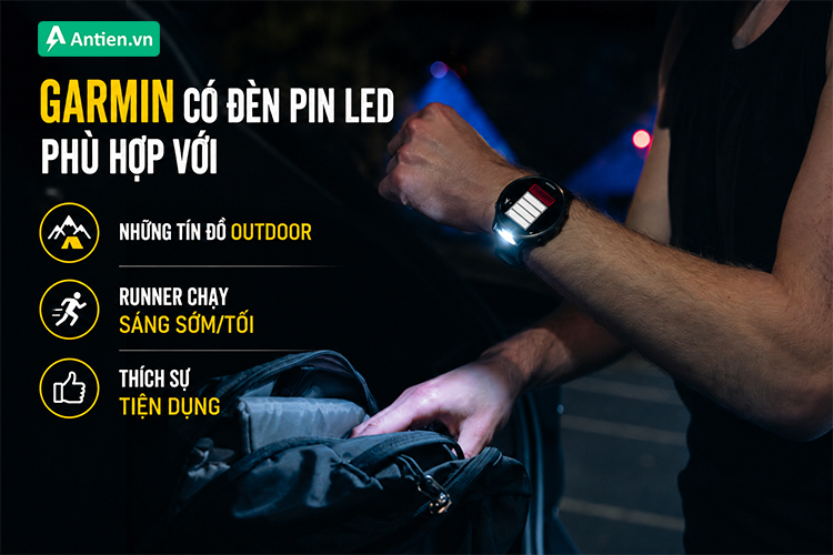 Đồng hồ Garmin có đèn LED thích hợp với ai yêu thích phiêu lưu, thích chạy vào sáng sớm/đêm