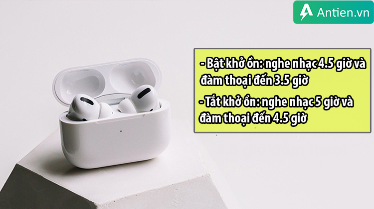 Tai nghe true wireless Airpods Pro cho thời gian nghe ấn tượng