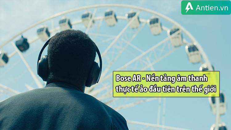 Tai nghe Bose Headphone 700 tích hợp Công nghệ Bose AR