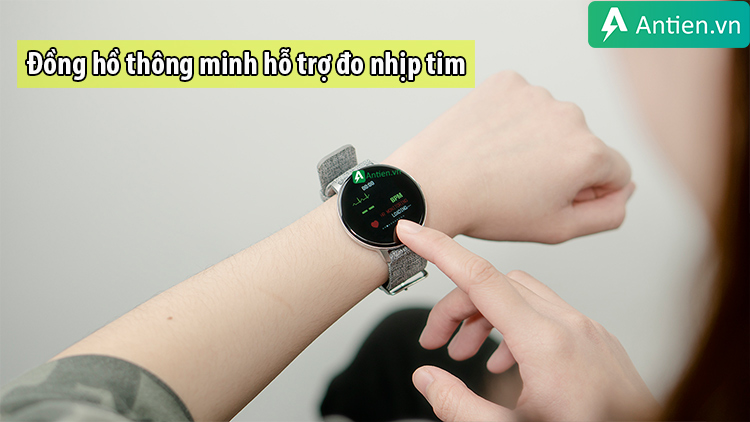 Đồng hồ thông minh hỗ trợ đo nhịp tim