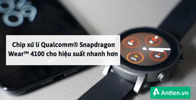 Ticwatch E3 sử dụng con chip Qualcomm® Snapdragon Wear™ 4100