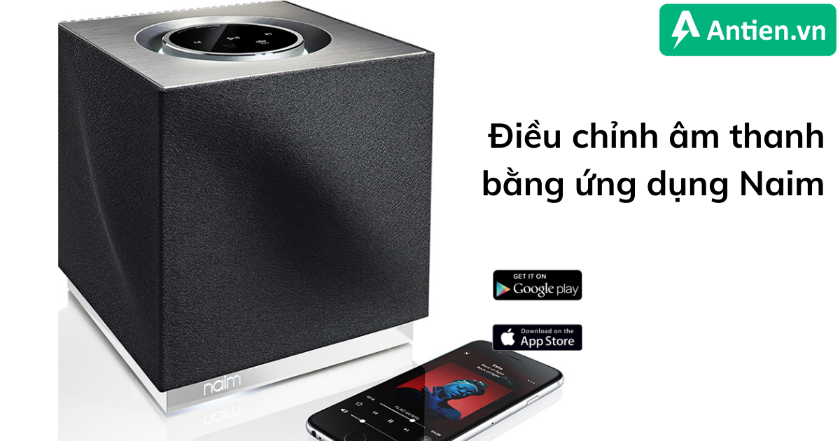 Điều khiển Loa Naim Muso QB bằng ứng dụng Naim
