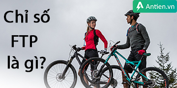 Tầm quan trọng của chỉ số FTP ở bộ môn đạp xe, bạn đã biết?