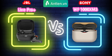 Thách thức đối thủ sừng sỏ: Lựa chọn tân binh JBL Live Pro+ hay Sony WF-1000XM3?