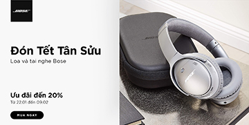 DEAL ĐỈNH ĐÓN TẾT: GIẢM TỚI 20% CÁC SẢN PHẨM BOSE CHÍNH HÃNG!