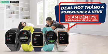 DEAL HOT THÁNG 4: GIẢM TỚI 17% GARMIN FORERUNNER VÀ VENU KÈM PHẦN QUÀ GIÁ TRỊ!